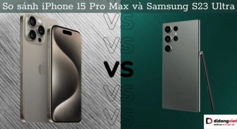So sánh iPhone 15 Pro Max và Samsung S23 Ultra: Khác biệt ở điểm nào? So sánh iphone 15 và samsung s23 ultra