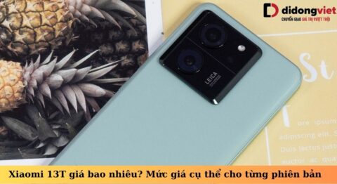 Xiaomi 13T giá bao nhiêu? Bảng giá hiện tại – cập nhật mới nhất xiaomi 13t giá bao nhiêu