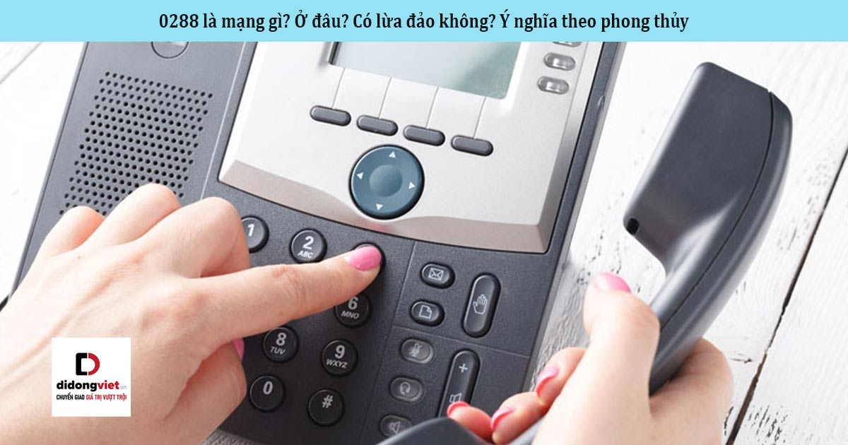 Mã Vùng Điện Thoại 0288