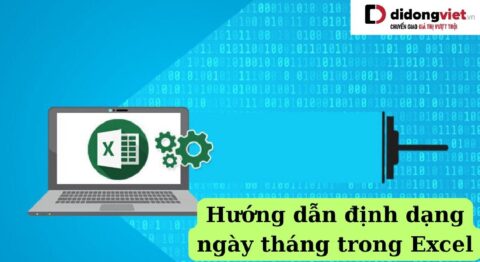 Định dạng ngày tháng trong Exce