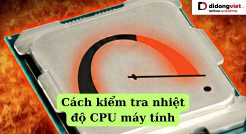 Kiểm tra nhiệt độ CPU