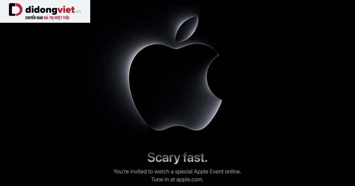 Apple công bố sự kiện “Scary Fast” – Sẽ có máy tính Mac mới chạy chip M3 ngay dịp Halloween?
