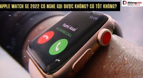 Apple Watch SE 2022 có nghe gọi được không