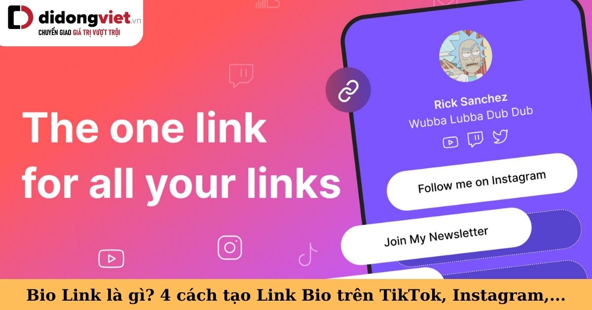 Khái niệm Bio Link là gì và cách tạo link bio trên Tiktok, Instagram chuyên nghiệp