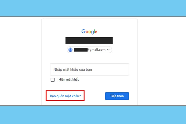 Bấm vào nút Bạn quên mật khẩu? để tiến hành khôi phục mật khẩu