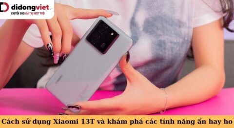 cách sử dụng xiaomi 13t