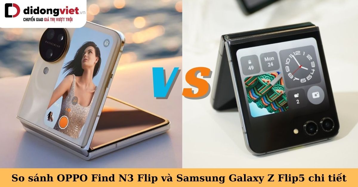 So sánh OPPO Find N3 Flip và Samsung Galaxy Z Flip5: So găng hai mẫu điện thoại gập mới nhất