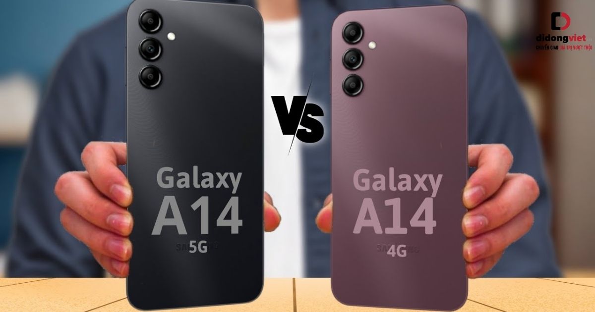 So sánh điện thoại Samsung Galaxy A14 và Samsung Galaxy A14 5G: Khác biệt thế nào