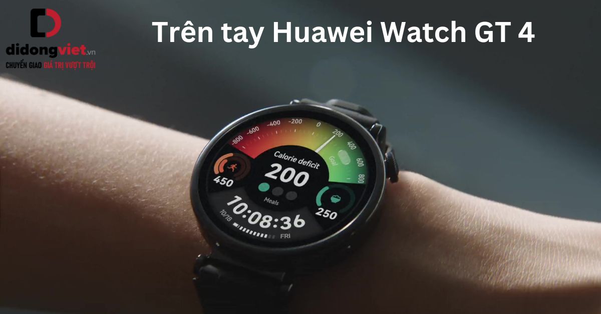Trên tay đồng hồ Huawei Watch GT 4: Có nên mua?