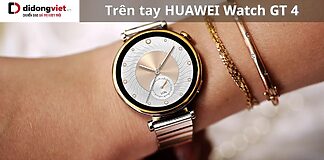 Trên tay HUAWEI Watch GT 4