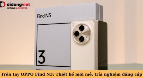 trên tay oppo find n3