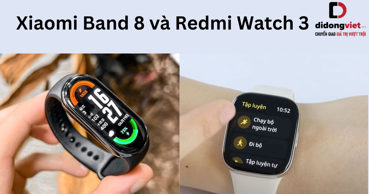 So sánh Xiaomi Band 8 và Redmi Watch 3: Mua dòng nào?