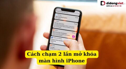 Cách chạm 2 lần mở màn hình iPhone