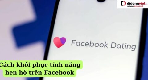 khôi phục tính năng hẹn hò trên Facebook