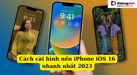 Cách cài hình nền iPhone iOS 16