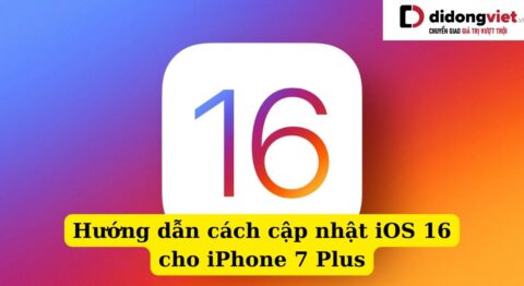 Cách cập nhật iOS 16 cho iPhone 7 Plus
