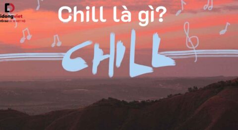 chill là gì