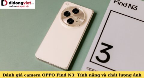 đánh giá camera oppo find n3