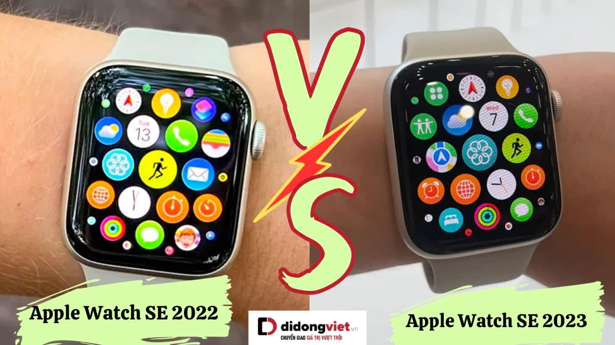 So sánh Apple Watch SE 2023 và Apple Watch SE 2022: Khác biệt nằm ở đâu?