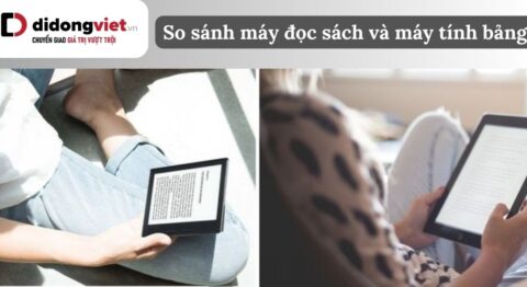 So sánh máy đọc sách và máy tính bảng