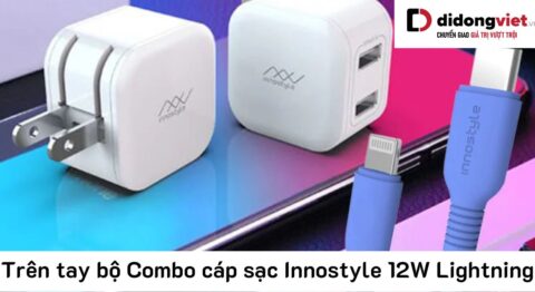 Trên tay bộ Combo cáp sạc Innostyle 12W Lightning