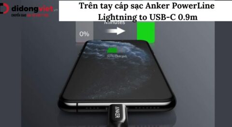 Trên tay cáp sạc Anker PowerLine Lightning to USB-C 0.9m