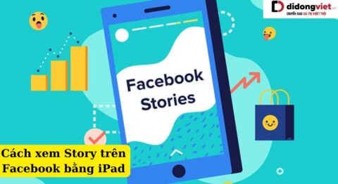 Cách xem Story trên Facebook bằng iPad