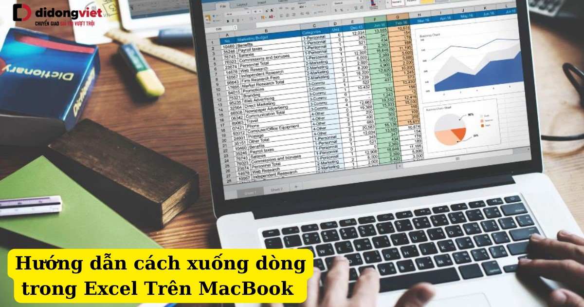 Hướng dẫn 6 Cách xuống dòng trong Excel Trên MacBook đơn giản nhất