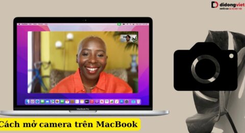 cách mở camera trên MacBook