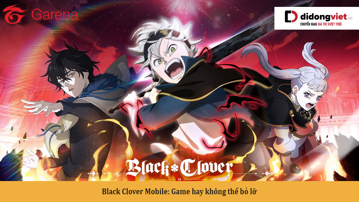 Black Clover Mobile: Game hay không thể bỏ lỡ