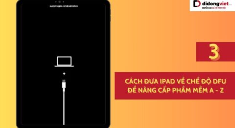 Cách đưa iPad về chế độ DFU