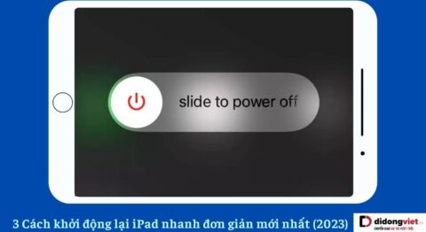 3 Cách khởi động lại iPad đơn giản “trong 1 nốt nhạc” cách khởi động lại iPad