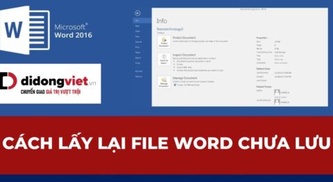 cách lấy lại file Word chưa lưu