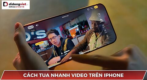 cách tua nhanh video trên iPhone
