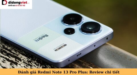 đánh giá redmi note 13 pro plus