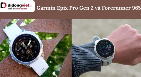 Garmin Epix Pro Gen 2 và Forerunner 965