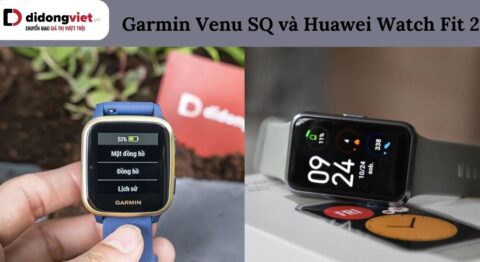 So sánh Garmin Venu SQ và Huawei Watch Fit 2: Mua dòng nào? Garmin Venu SQ và Huawei Watch Fit 2
