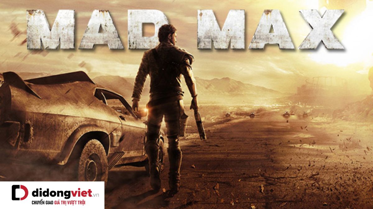 Mad Max – Tìm cách sống sót trong thế giới hậu tận thế