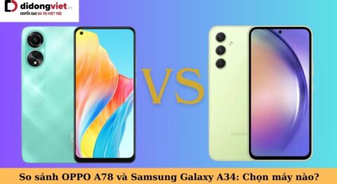 so sánh oppo a78 và samsung galaxy a34