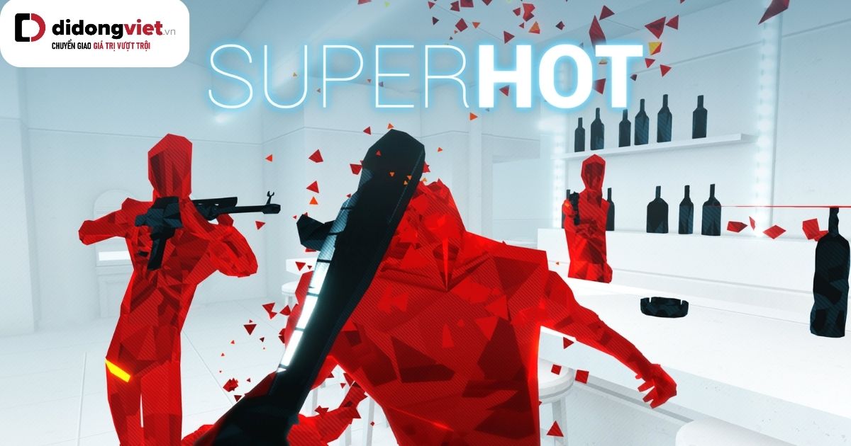 Superhot: Game bắn súng độc đáo với hình hình khối sáng tạo