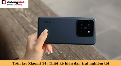 trên tay xiaomi 14