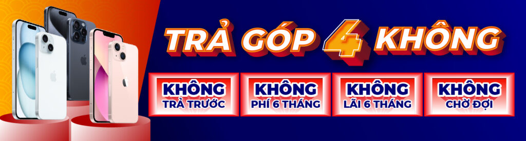 Mua iPhone Online ở đâu uy tín nhất tại Việt Nam? 12 TRA GOP 4 KHONG 780 x 210 9