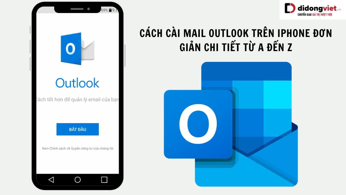 Cách cài mail Outlook trên iPhone nhanh dễ làm nhất