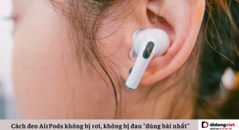 Cách đeo AirPods không bị rơi