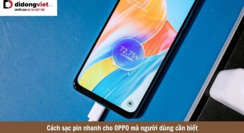 cách sạc pin nhanh cho oppo