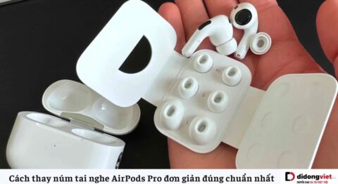 Cách thay núm tai nghe AirPods