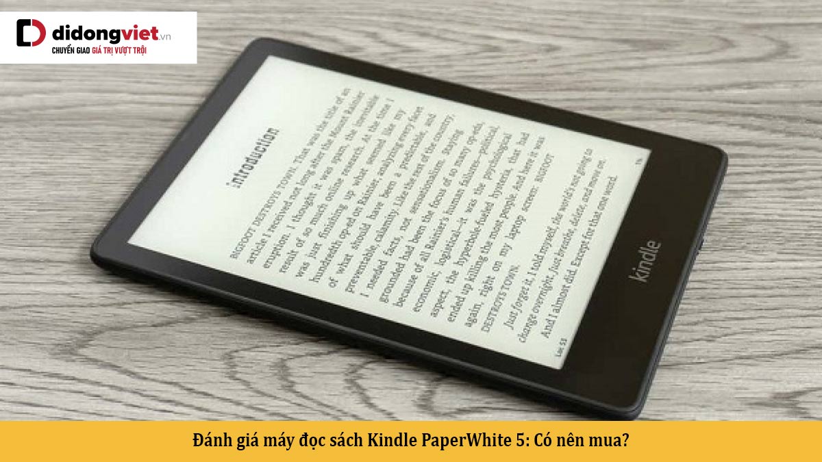 Đánh giá máy đọc sách Kindle PaperWhite 5: Có nên mua?