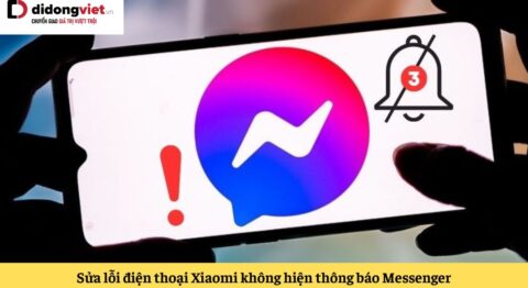điện thoại xiaomi không hiện thông báo messenger