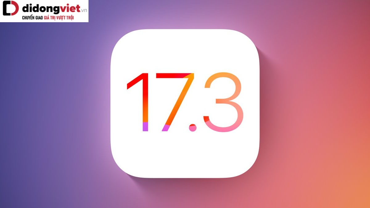 iOS 17.3 chính thức phát hành
