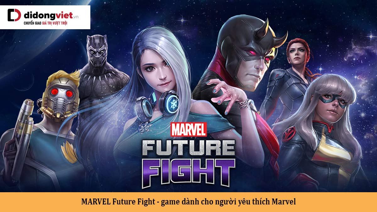 MARVEL Future Fight – game dành cho người yêu thích Marvel